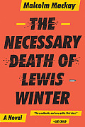 Necessary Death of Lewis Winter