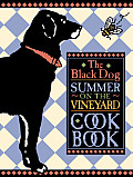 Black Dog Summer On The Vineyard Cookbook