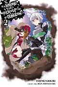 Is It Wrong to Try to Pick Up Girls in a Dungeon Volume 02 Light Novel