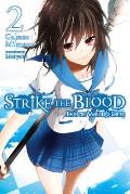 Strike the Blood, Vol. 2 (Light Novel): From the Warlord's Empire Volume 2