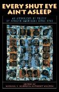 Every Shut Eye Ain't Asleep: An Anthology of Poetry by African Americans Since 1945