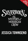 Silverborn: The Mystery of Morrigan Crow: Volume 4