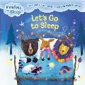 Let's Go to Sleep: A Story with Five Steps to Help Ease Your Child to Sleep