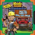 Bob the Builder Can We Build It Yes We Can