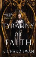 Tyranny of Faith Empire of the Wolf Book 2