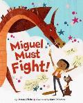 Miguel Must Fight