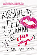 Kissing Ted Callahan & Other Guys