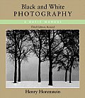 Black & White Photography 3rd Edition Revised