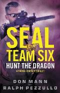 Seal Team Six Hunt the Dragon