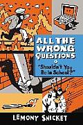 All the Wrong Questions 03 Shouldnt You Be in School