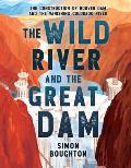 Wild River & the Great Dam