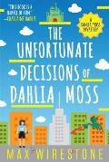Unfortunate Decisions of Dahlia Moss