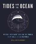Tides & the Ocean Waters Movement Around the World from Waves to Whirlpools