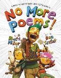 No More Poems A Book in Verse That Just Gets Worse