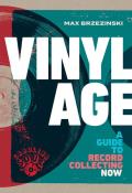 Vinyl Age A Guide to Record Collecting Now