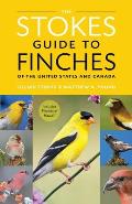 Stokes Guide to Finches of the United States & Canada