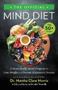 Official MIND Diet A Scientifically Proven Program to Lose Weight & Prevent Cognitive Decline