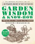 Garden Wisdom & Know How Everything You Need to Know to Plant Grow & Harvest