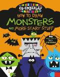 Ed Emberleys How to Draw Monsters & More Scary Stuff