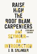 Raise High the Roof Beam Carpenters & Seymour An Introduction
