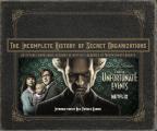 Incomplete History of Secret Organizations An Utterly Unreliable Account of Netflixs A Series of Unfortunate Events