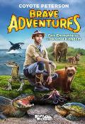 Epic Encounters in the Animal Kingdom Brave Adventures Volume 2