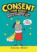 Consent for Kids Boundaries Respect & Being in Charge of YOU