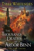 Thousand Deaths of Ardor Benn Kingdom of Grit Book 1