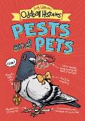 Andy Warners Oddball Histories Pests & Pets