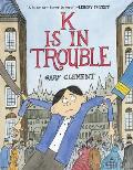 K Is in Trouble A Graphic Novel