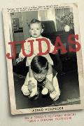 Judas How a Sisters Testimony Brought Down a Criminal Mastermind