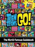 Teen Titans Go TM The World Famous Guidebook