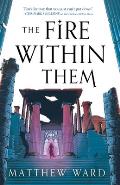 Fire Within Them Soulfire Saga Book 2