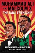 Muhammad Ali and Malcolm X: The Fatal Friendship (a Young Readers Adaptation of Blood Brothers)