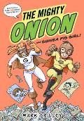 The Mighty Onion and Guinea Pig Girl!