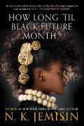 How Long til Black Future Month Stories