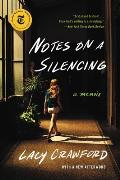 Notes on a Silencing A Memoir