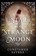 Star & the Strange Moon