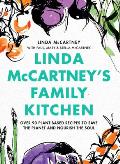 Linda McCartneys Family Kitchen 100 Plant Based Recipes for All Occasions