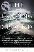 Proving Ground The Inside Story Of The