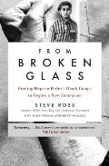 From Broken Glass Finding Hope in Hitlers Death Camps to Inspire a New Generation