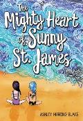 Mighty Heart of Sunny St James