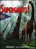 Supergiants The Biggest Dinosaurs