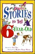 Stories To Tell A Six Year Old
