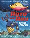 Roto & Roy To the Rescue