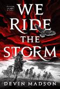 We Ride the Storm Reborn Empire Book 1