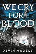 We Cry for Blood Reborn Empire Book 3