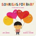 Sonrisas for Baby A Little Book of Smiles