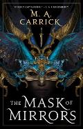 Mask of Mirrors Rook & Rose Book 1