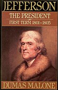 Jefferson The President First Term 1801